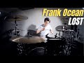 Frank Ocean - Lost - Matt McGuire Drum Cover