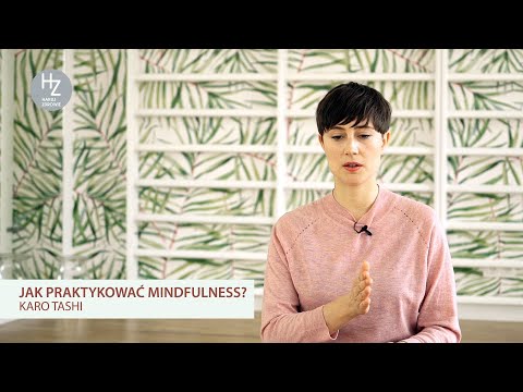 Jak praktykować Mindfulness? - wywiad z Karo Tashi