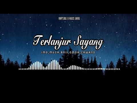 Aigos Gang x RapSouL - Terlanjur Sayang ( Official Audio)