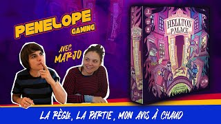 [ HELLTON PALACE ] - La règle, la partie, mon avis! Casse-tête à l'hôtel !