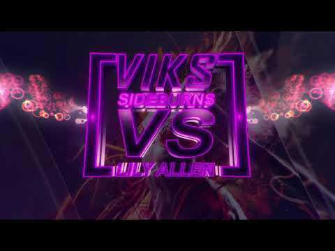Viks Sideburns VS Lily Allen