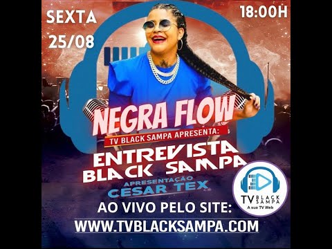 Entrevista Black Sampa Participação Negra Flow