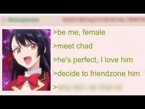 Femanon Friendzones & Rejects the Man of Her Dreams | 4Chan Greentext Stories