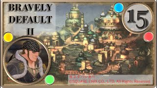 【ブレイブリーデフォルト２/BRAVELY DEFAULT II】突撃 隣のバーナード邸【実況・PART15】