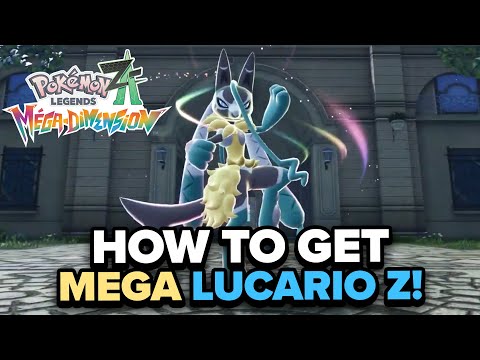 How to get Mega Lucario Z in Pokemon Legends ZA!