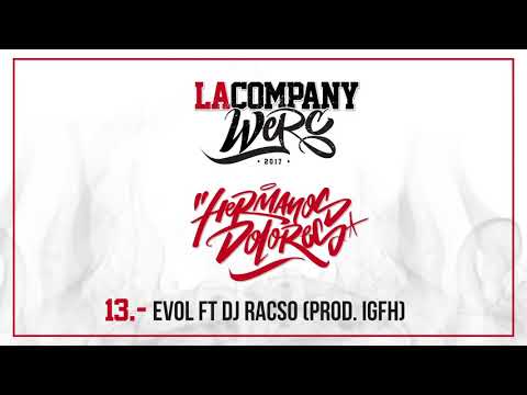 13 - La Company Werc - Evol Ft  Dj Racso