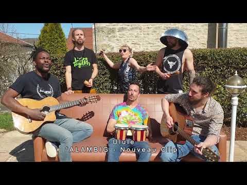 ULULE "ALAMBIG - Nouveau Clip"