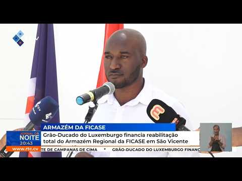 Grão-Ducado do Luxemburgo financia reabilitação total do Armazém Regional da FICASE em São Vicente