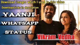 Vikram vedha // #Yaanji song whatsapp status || Abhi editz ||