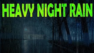 🎧 Heavy Rain Sounds at Night - Sleep Study Rela