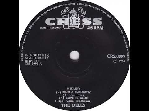 UK New Entry 1969 (141) The Dells - Medley (a) Sing A Rainbow (b) Love Is Blue