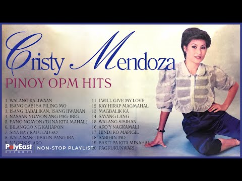 Pinoy OPM Hits : Cristy Mendoza | Non-Stop Playlist