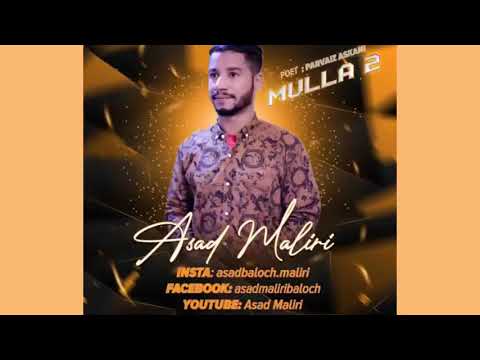 Mullah Tae Datagen Bandana Part 2 - Balochi Songs 2020 - By Asad Maliri | Balochi Song