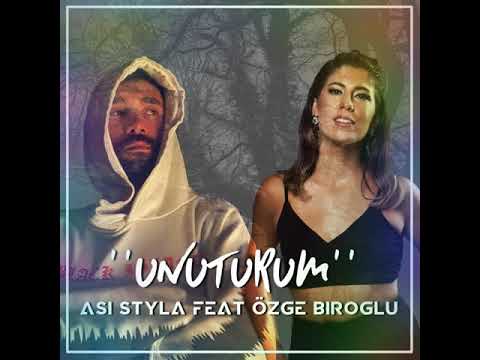 asi styla özge biroğlu unuturum offical audio