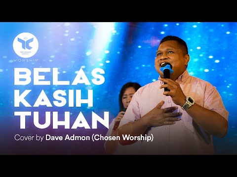 Belas Kasih Tuhan | Cover by Dave Admond - Chosen Worship