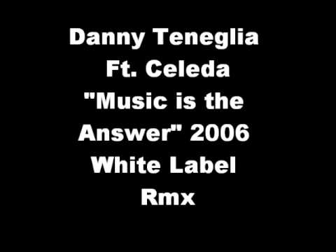 Danny Teneglia - Music is the Answer 2006 white Label