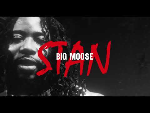 Big Moose 280 - Stan (Official Music Video)