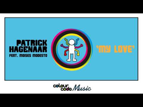 Patrick Hagenaar feat Moises Modesto - 'My Love' (Housey House Mix)