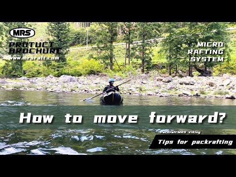 Tips for packrafting - How to Move Forward?