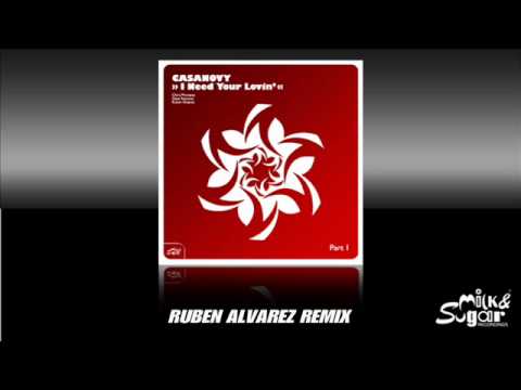 Casanovy "I Need Your Lovin'" (Ruben Alvarez Remix)