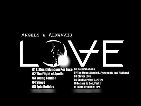 Full Album Angels and Airwaves (Love)