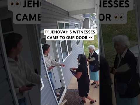 Jehovah’s Witnesses Knocked on Our Door! #ServantsOfJesus