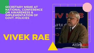 Vivek Rae, Secretary MSME at National Conference on Awareness & Implementation of Govt. Policies  image