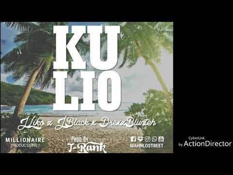 KULIO - J LIKO ft JOE BLACK & DREXZ BLUNT'EH