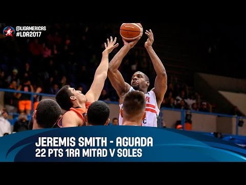 Jeremis Smith 22 PTS en la 1ra mitad vs Soles - DIRECTV Liga de la Américas 2017