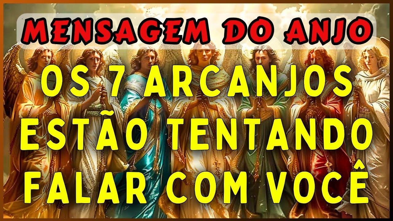 🔴OS 7 ARCANJOS ESTÃO TENTANDO AVISÁ-LO DE UMA GRANDE AMEAÇA À SUA VIDA QUE VOCÊ NÃO ESTÁ VENDO
