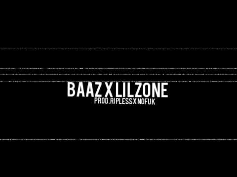 LILZONE X BAAZ (PROD.RIPLESS X NOFUK)