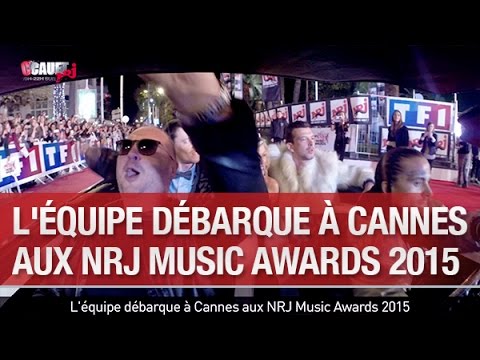 L'équipe débarque à Cannes aux NRJ Music Awards 2015 - C’Cauet sur NRJ