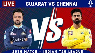 LIVE: Gujarat Vs Chennai | 2nd Innings | GT vs CSK Live Scores & Hindi Commentary | Live - IPL 2022