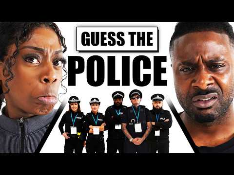 GUESS THE POLICE OFFICER