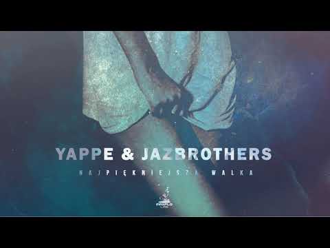 Yappe & JazBrothers - Najpiękniejsza walka (MaxFloLab)