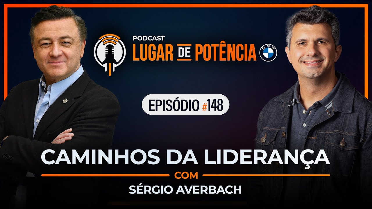 Caminhos da Liderança - com Sérgio Averbach
