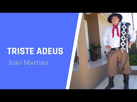 João Martins - Triste Adeus (Homenagem Danrlei Cabral)