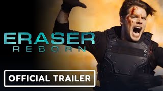 Eraser: Reborn - Exclusive Official Trailer (2022) Dominic Sherwood, Jacky Lai