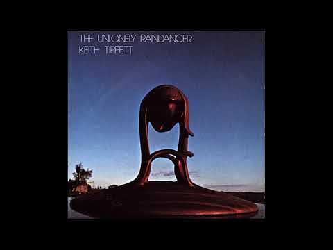 Keith Tippett - The Unlonely Raindancer