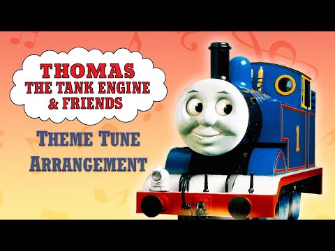 Thomas the Tank Engine Theme Tune | MUSICAL ARRANGEMENT