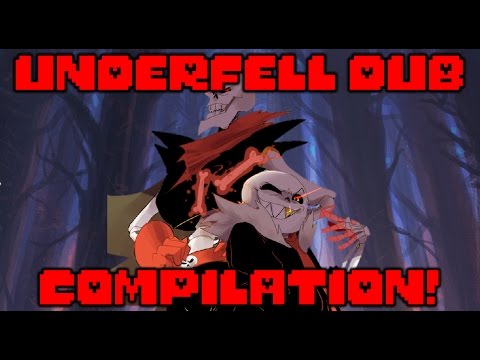Underfell Dub Compilation! (Underfell Comic Dub)