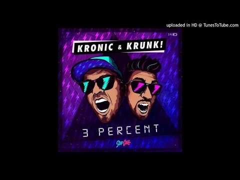 Kronic & Krunk - 3 Percent ( Erkan Bootlegg )