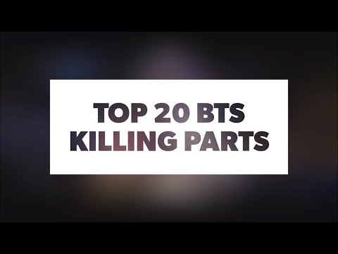 TOP 20 BTS KILLING PARTS