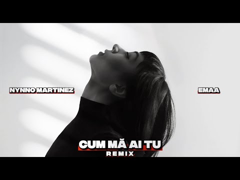 Nynno Martinez ❌ EMAA - Cum mă ai tu | REMIX