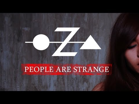 OZA - People Are Strange (The Doors Cover) - Official Music Video