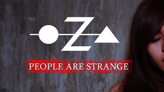 OZA - People Are Strange (The Doors Cover) - Official Music Video