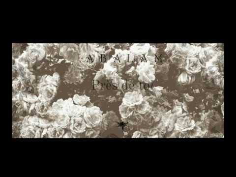 ABALAM - Près de toi (Remix)