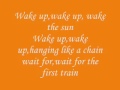 Wake The Sun-The Matches (lyrics)
