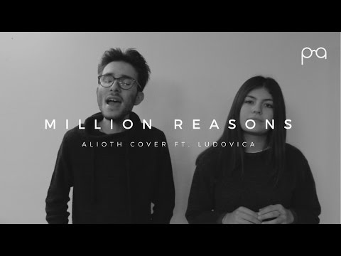 Milllion Reasons / Lady Gaga (Alioth Cover ft. Ludovica)