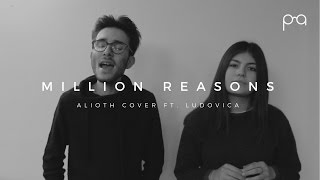 Milllion Reasons / Lady Gaga (Alioth Cover ft. Ludovica)